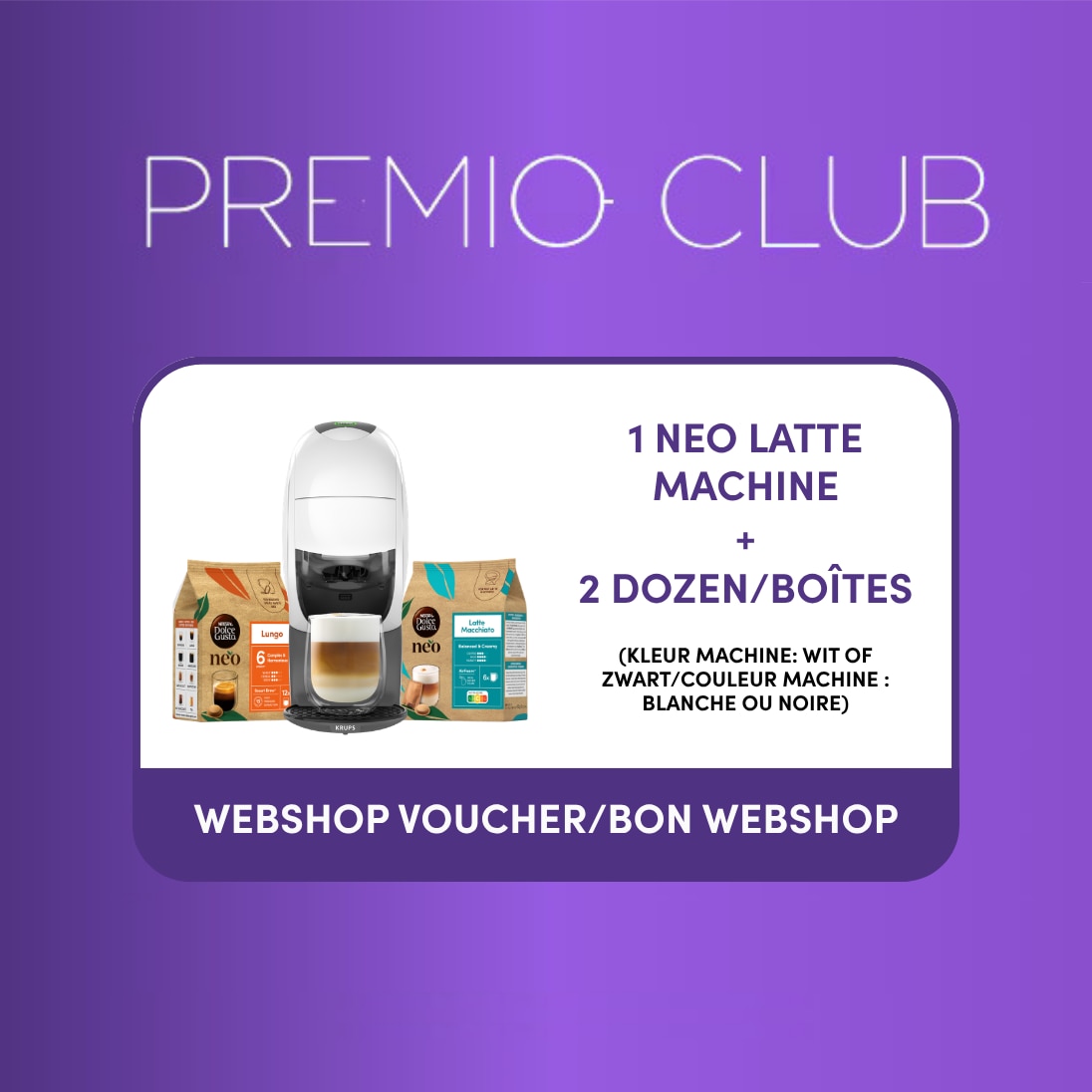 Offer page 1096 - BE - PREMIO NEO Latte voucher